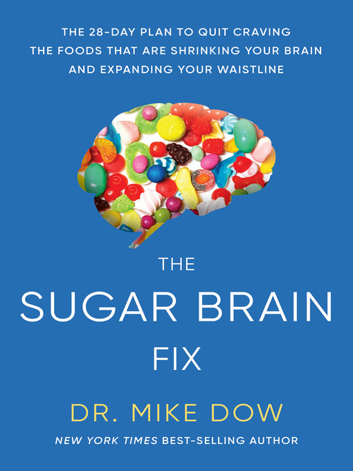 Title details for Sugar Brain Fix by Mike Dow - Wait list